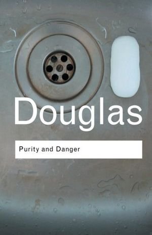 Purity and Danger: An Analysis of Concepts of Pollution and Taboo book cover