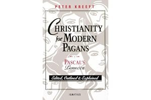 Christianity for Modern Pagans: Pascal's Pensées - Edited, Outlined & Explained book cover