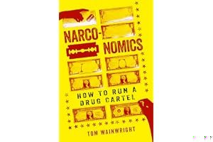 Narconomics: How to Run a Drug Cartel book cover