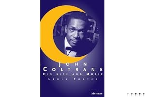 John Coltrane: His Life and Music book cover