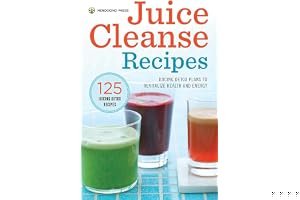 Juice Cleanse Recipes: Juicing Detox Plans to Revitalize Health and Energy book cover