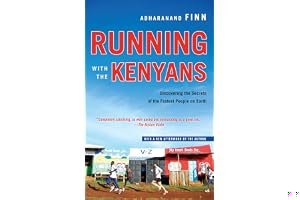 Running with the Kenyans: Passion, Adventure, and the Secrets of the Fastest People on Earth book cover