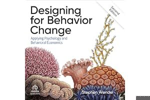 Designing for Behavior Change: Applying Psychology and Behavioral Economics book cover