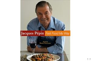 Jacques Pépin Fast Food My Way book cover