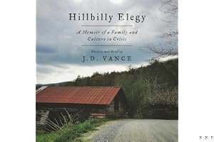 Hillbilly Elegy: A Memoir of a Family and Culture in Crisis book cover