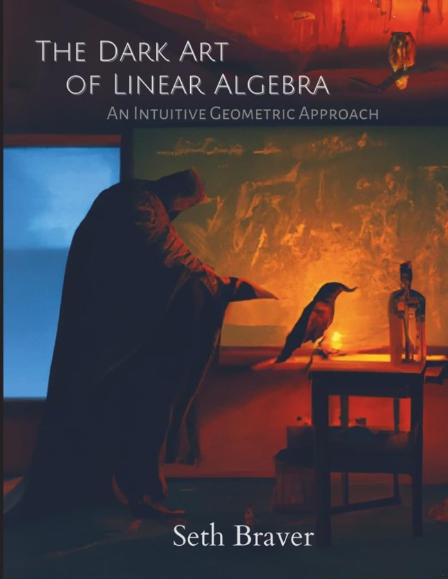 The Dark Art of Linear Algebra: An Intuitive Geometric Approach book cover