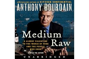 Medium Raw: A Bloody Valentine to the World of Food and the People Who Cook book cover
