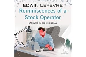Reminiscences of a Stock Operator: The Classic Novel Based on the Life of Legendary Stock Market Speculator Jesse Livermore book cover