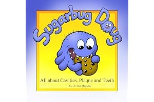 Sugarbug Doug: All About Cavities, Plaque, and Teeth book cover