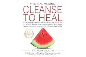 Medical Medium Cleanse to Heal: Healing Plans for Sufferers of Anxiety, Depression, Acne, Eczema, Lyme, Gut Problems, Brain Fog, Weight Issues, Migraines, Bloating, Vertigo, Psoriasis, Cys book cover