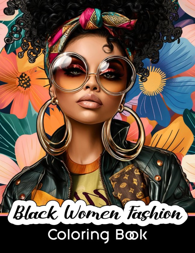 Black Women Fashion Coloring Book: 50 Coloring Pages of Beautiful Black Women for Adults: African American Women Portraits book cover