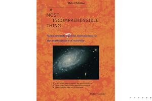 A Most Incomprehensible Thing: Notes Towards a Very Gentle Introduction to the Mathematics of Relativity book cover