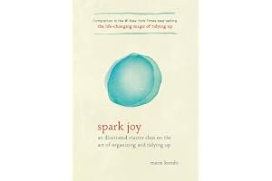 Spark Joy: An Illustrated Master Class on the Art of Organizing and Tidying Up book cover