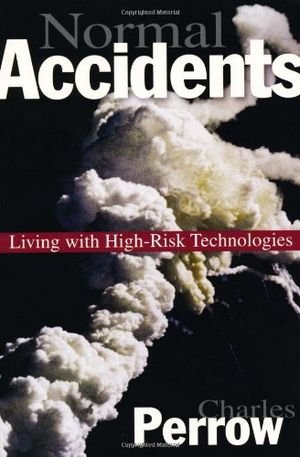 Normal Accidents: Living with High-Risk Technologies book cover