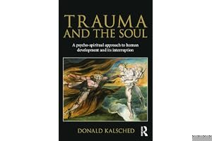 Trauma and the Soul: A Psycho-Spiritual Approach to Human Development and Its Interruption book cover