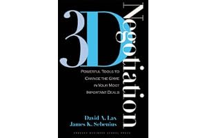 3-D Negotiation: Powerful Tools to Change the Game in Your Most Important Deals book cover