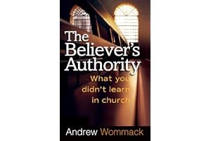 The Believer's Authority: What You Didn't Learn in Church book cover