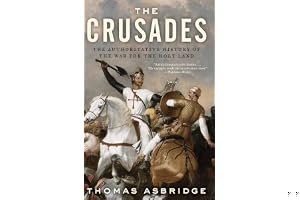 The Crusades: The Authoritative History of the War for the Holy Land book cover