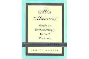Miss Manners' Guide to Excruciatingly Correct Behavior book cover