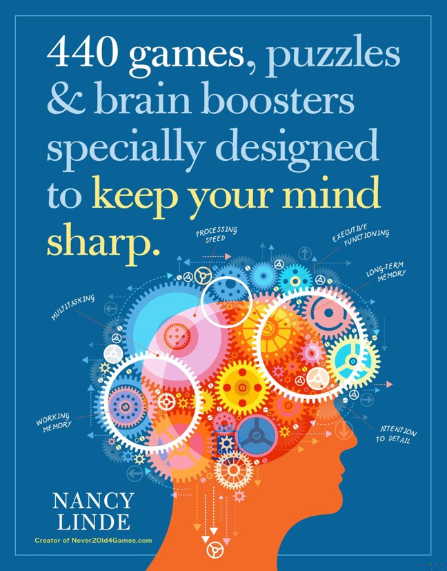 440 Games, Puzzles & Brain Boosters Specially Designed to Keep Your Mind Sharp book cover