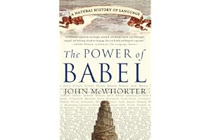 The Power of Babel: A Natural History of Language book cover