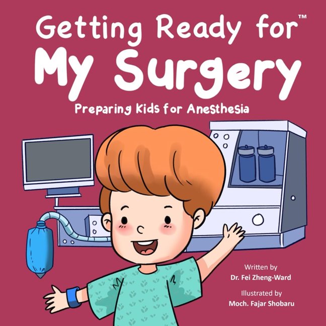 Getting Ready for My Surgery: Preparing Kids for Anesthesia (Kids Book About Having Surgery) book cover