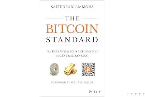 The Bitcoin Standard: The Decentralized Alternative to Central Banking book cover