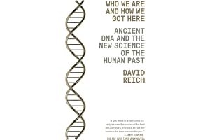 Who We Are and How We Got Here: Ancient DNA and the New Science of the Human Past book cover
