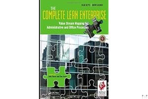 The Complete Lean Enterprise: Value Stream Mapping for Administrative and Office Processes book cover