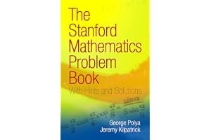 The Stanford Mathematics Problem Book: With Hints and Solutions book cover