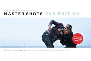 Master Shots Vol 1, 1st edition: 100 Advanced Camera Techniques to Get an Expensive Look on Your Low-Budget Movie book cover