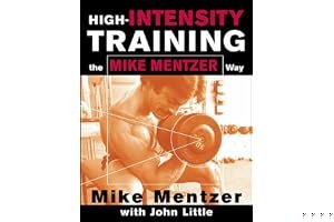 High-Intensity Training the Mike Mentzer Way book cover