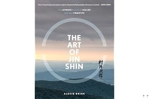 The Art of Jin Shin: The Japanese Practice of Healing with Your Fingertips book cover