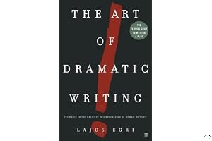The Art of Dramatic Writing: Its Basis in the Creative Interpretation of Human Motives book cover