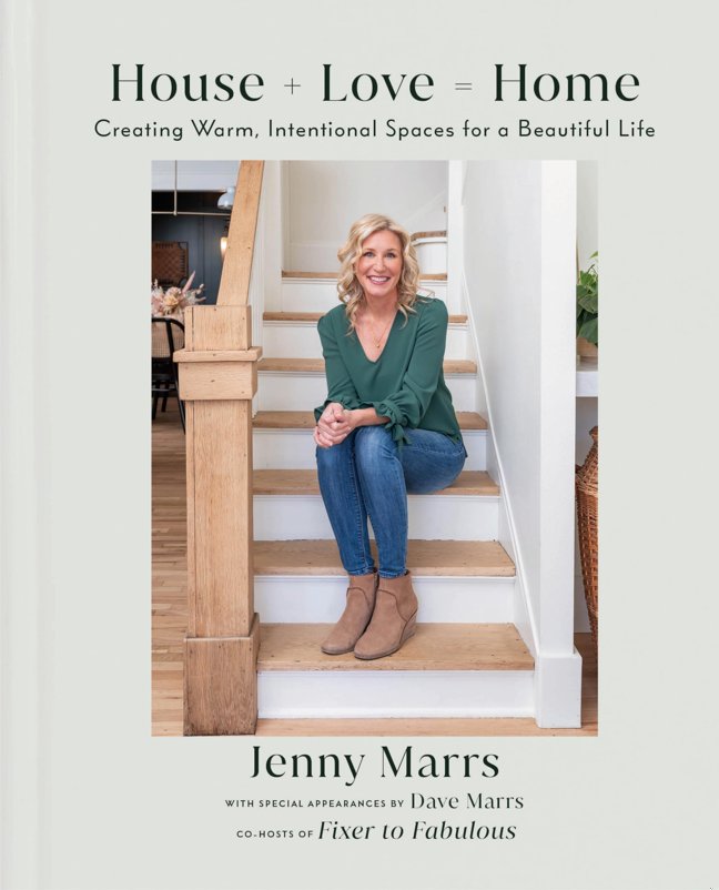 House + Love = Home: Creating Warm, Intentional Spaces for a Beautiful Life book cover