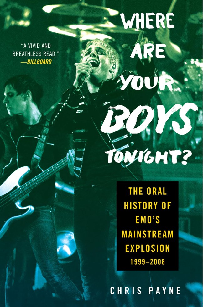 Where Are Your Boys Tonight?: The Oral History of Emo’s Mainstream Explosion 1999-2008 book cover