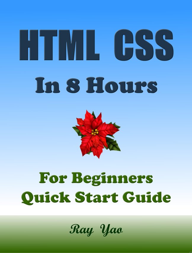 Html Css Coding. From Zero to Hero, in 8 Hours: Learn Html Css Programming in Easy Way (Textbooks in 8 Hours Book 22) book cover
