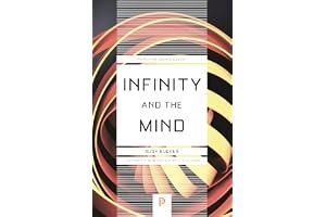 Infinity and the Mind: The Science and Philosophy of the Infinite (Princeton Science Library) book cover