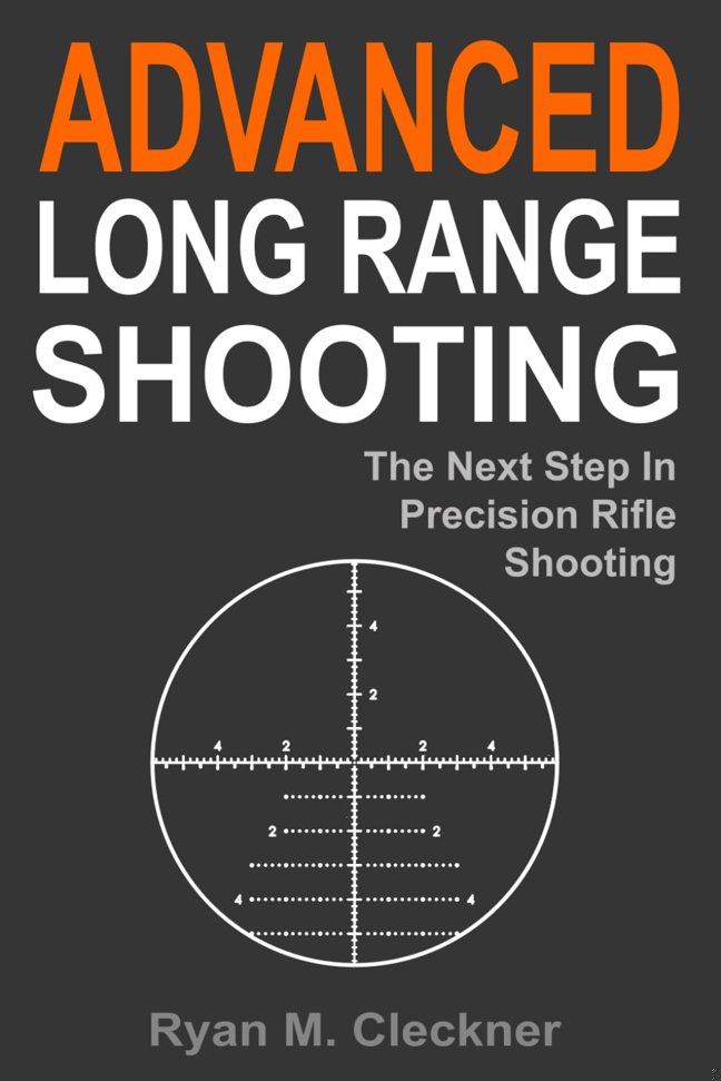 Advanced Long Range Shooting: The Next Step in Precision Rifle Shooting book cover