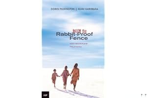 Rabbit-Proof Fence: The True Story of One of the Greatest Escapes of All Time book cover