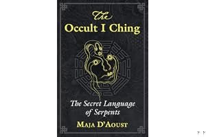 The Occult I Ching: The Secret Language of Serpents book cover