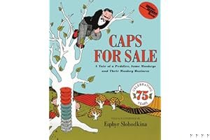 Caps for Sale: A Tale of a Peddler, Some Monkeys and Their Monkey Business book cover