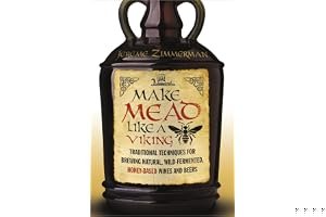 Make Mead Like a Viking: Traditional Techniques for Brewing Natural, Wild-Fermented, Honey-Based Wines and Beers book cover