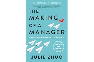 The Making of a Manager: What to Do When Everyone Looks to You book cover