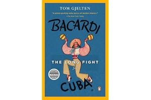 Bacardi and the Long Fight for Cuba: The Biography of a Cause book cover