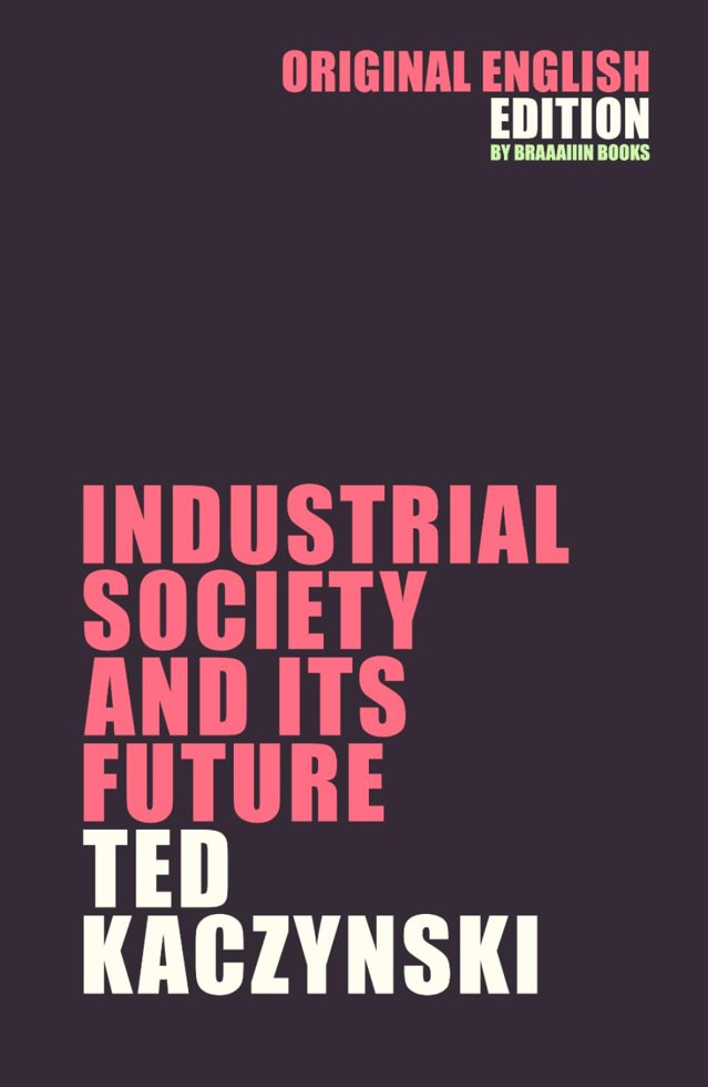 Industrial Society and Its Future: The Unabomber Manifesto by Ted Kaczynski book cover