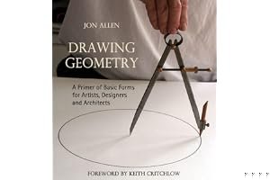 Drawing Geometry: A Primer of Basic Forms for Artists, Designers, and Architects book cover