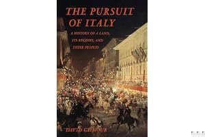 The Pursuit of Italy: A History of a Land, Its Regions, and Their Peoples book cover