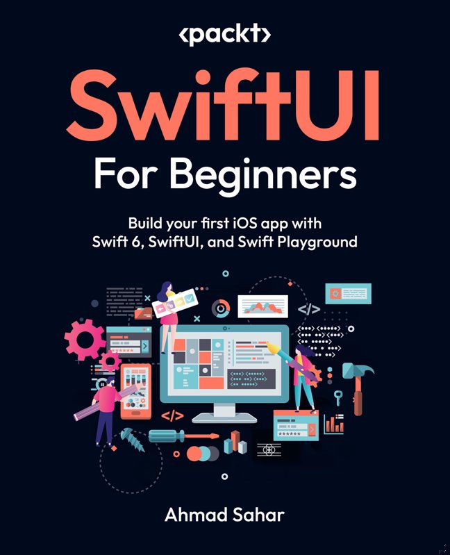 SwiftUI for Beginners: Build your first iOS app with SwiftUI, Swift Playground, and iPad book cover