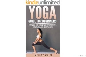 Yoga Guide for Beginners: 101 Poses and Sequences for Strength, Flexibility, and Mindfulness book cover